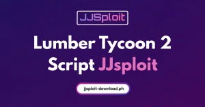 Lumber Tycoon 2 Script JJsploit